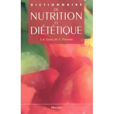 DICTIONNAIRE DE NUTRITION ET DIETETIQUE - Jean-Fabien Zazzo, Pascal Crenn - Publicité DICTIONNAIRE DE NUTRITION ET DIETETIQUE - Jean-Fabien Zazzo, Pascal Crenn - Publicité
