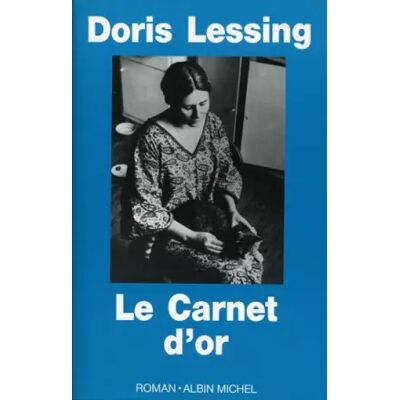 Albin Michel Le carnet d'or (Ancienne édition) - Doris Lessing - Publicité Albin Michel Le carnet d'or (Ancienne édition) - Doris Lessing - Publicité