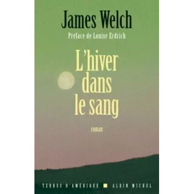 L'Hiver dans le sang - James Welch, Michel Lederer - Publicité L'Hiver dans le sang - James Welch, Michel Lederer - Publicité