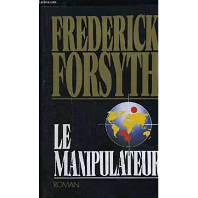 ALBIN MICHEL Le manipulateur - FORSYTH Frederick - Publicité ALBIN MICHEL Le manipulateur - FORSYTH Frederick - Publicité