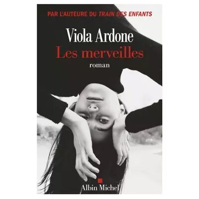Les Merveilles - Viola Ardone - Publicité Les Merveilles - Viola Ardone - Publicité
