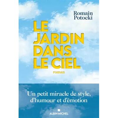 Le Jardin dans le ciel - Romain Potocki - Publicité Le Jardin dans le ciel - Romain Potocki - Publicité