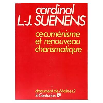 BAYARD Oecuménisme et renouveau charismatique: Orientations théologiques et pastorales - L-J Suenens - Publicité BAYARD Oecuménisme et renouveau charismatique: Orientations théologiques et pastorales - L-J Suenens - Publicité