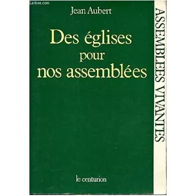 BAYARD Des Églises pour nos assemblées - Jean Aubert - Publicité BAYARD Des Églises pour nos assemblées - Jean Aubert - Publicité