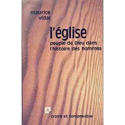 Centurion L'Église, peuple de Dieu dans l'histoire des hommes - Maurice Vidal - Publicité Centurion L'Église, peuple de Dieu dans l'histoire des hommes - Maurice Vidal - Publicité