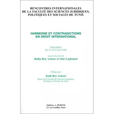 Harmonie et contradictions en droit international 1997 - Rafâa Ben Achour, Slim Laghmani - Publicité Harmonie et contradictions en droit international 1997 - Rafâa Ben Achour, Slim Laghmani - Publicité