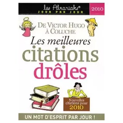 Les meilleures citations drôles 2010 - Collectif - Publicité Les meilleures citations drôles 2010 - Collectif - Publicité