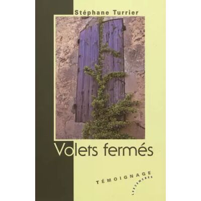 Volets fermés - Stéphane Turrier - Publicité Volets fermés - Stéphane Turrier - Publicité