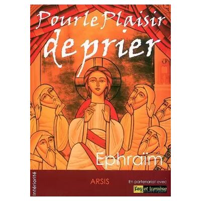 Pour le Plaisir de prier (1CD audio) - Ephraïm - Publicité Pour le Plaisir de prier (1CD audio) - Ephraïm - Publicité
