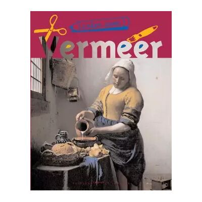 Creer avec Vermeer - Corine Borgnet, Jean-Christian Bourcart, Gaëlle Chotard, Didier Courbot, Collectif - Publicité Creer avec Vermeer - Corine Borgnet, Jean-Christian Bourcart, Gaëlle Chotard, Didier Courbot, Collectif - Publicité