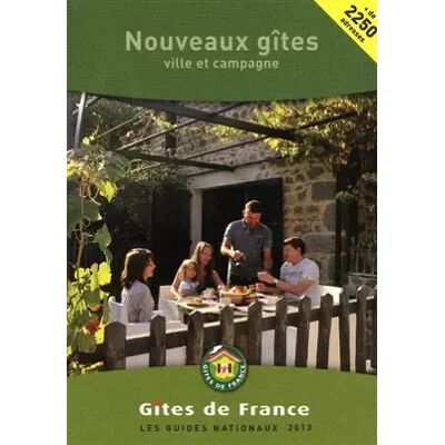 Nouveaux Gîtes 2013 - Sas gites de france - Publicité Nouveaux Gîtes 2013 - Sas gites de france - Publicité