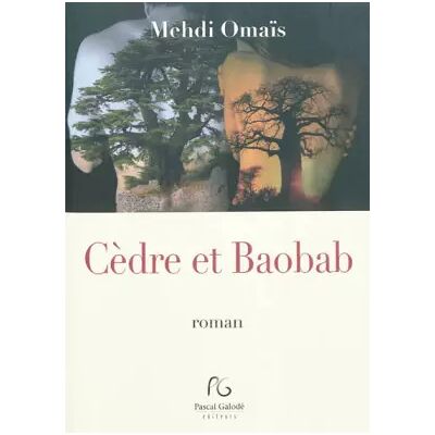 Cèdre et Baobab - Medhi Omais - Publicité Cèdre et Baobab - Medhi Omais - Publicité