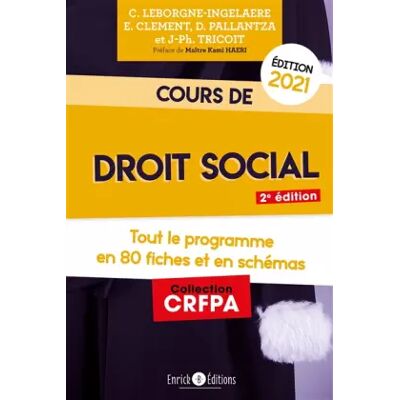 Cours de droit social (2021) - Leborge-Ingelaere Céline, Clément Emmanuelle, Pallentza Dimitra, Tricoit Jean-Philippe - Publicité Cours de droit social (2021) - Leborge-Ingelaere Céline, Clément Emmanuelle, Pallentza Dimitra, Tricoit Jean-Philippe - Publicité