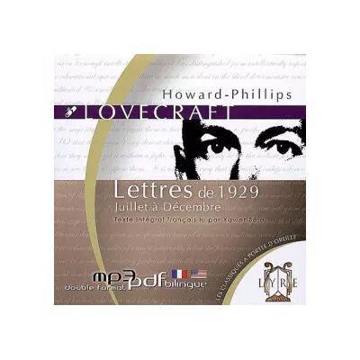 1 Cd mp3 + texte bilingue au format PDF Lettres de 1929 - Juillet à Décembre - Howard Phillips Lovecraft - Publicité 1 Cd mp3 + texte bilingue au format PDF Lettres de 1929 - Juillet à Décembre - Howard Phillips Lovecraft - Publicité