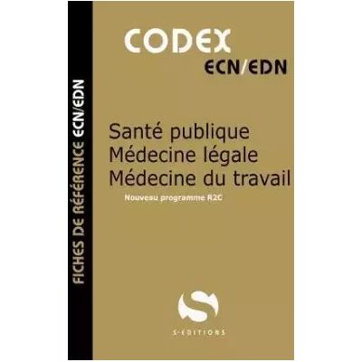 Codex santé publique / médecine légale / médecine du travail: Fiches de référence ECN/EDN - Antoine Gavoille - Publicité Codex santé publique / médecine légale / médecine du travail: Fiches de référence ECN/EDN - Antoine Gavoille - Publicité