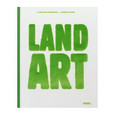 Land Art - Floriane Herrero, Ambre Viaud - Publicité Land Art - Floriane Herrero, Ambre Viaud - Publicité