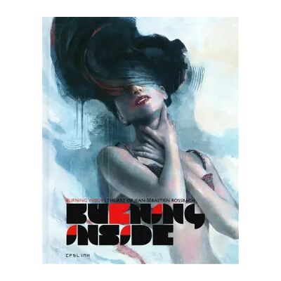 Bilingual Burning Inside : The Art of Jean-Sébastien Rossbach - Jean-Sebastien Rossbach - Publicité Bilingual Burning Inside : The Art of Jean-Sébastien Rossbach - Jean-Sebastien Rossbach - Publicité
