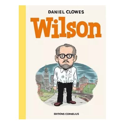 Cornélius Wilson - Daniel Clowes - Publicité Cornélius Wilson - Daniel Clowes - Publicité