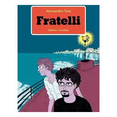 Fratelli - Alessandro Tota, Aurore Schmid - Publicité Fratelli - Alessandro Tota, Aurore Schmid - Publicité