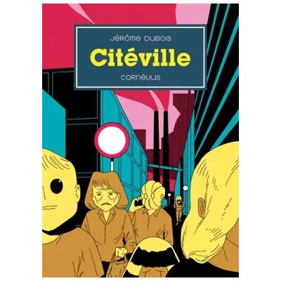 CORNELIUS Citéville - Jérôme Dubois - Publicité CORNELIUS Citéville - Jérôme Dubois - Publicité
