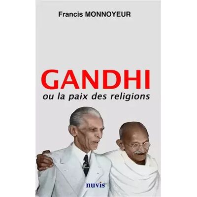 Illustrated Gandhi ou La paix des religions - Francis Monnoyeur - Publicité Illustrated Gandhi ou La paix des religions - Francis Monnoyeur - Publicité