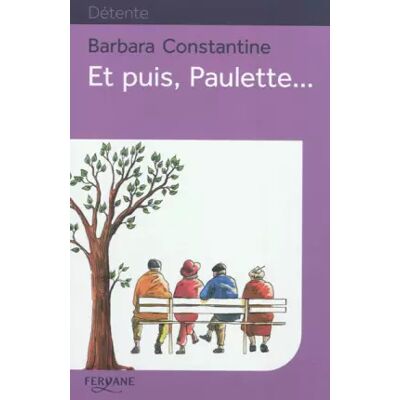 Large type / Large print Et puis, Paulette... - Barbara Constantine - Publicité Large type / Large print Et puis, Paulette... - Barbara Constantine - Publicité