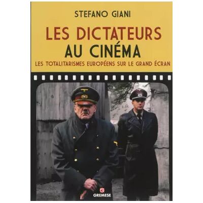 1 Les dictateurs au cinéma: Les totalitarismes européens sur le grand écran. - Stefano Giani, Aurélien Trainaud - Publicité 1 Les dictateurs au cinéma: Les totalitarismes européens sur le grand écran. - Stefano Giani, Aurélien Trainaud - Publicité