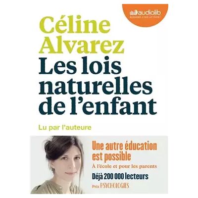 Les Lois naturelles de l'enfant: Livre audio 1 CD MP3 - Céline Alvarez - Publicité Les Lois naturelles de l'enfant: Livre audio 1 CD MP3 - Céline Alvarez - Publicité