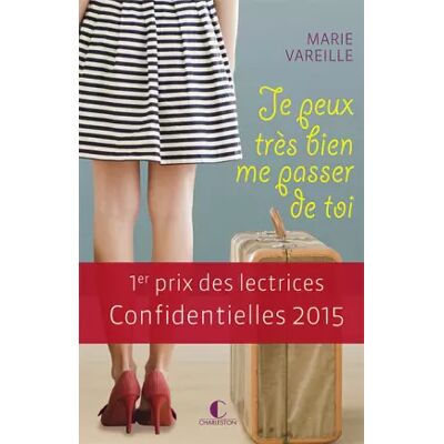 Je peux très bien me passer de toi - Marie Vareille - Publicité Je peux très bien me passer de toi - Marie Vareille - Publicité