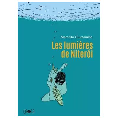 Illustrated Les lumières de Niteroi - Marcello Quintanilha - Publicité Illustrated Les lumières de Niteroi - Marcello Quintanilha - Publicité