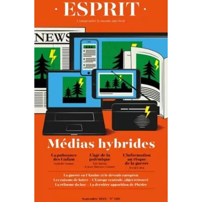 Esprit - Médias hybrides: Septembre 2022 - Jean-Maxence Granier, Éric Bertin - Publicité Esprit - Médias hybrides: Septembre 2022 - Jean-Maxence Granier, Éric Bertin - Publicité