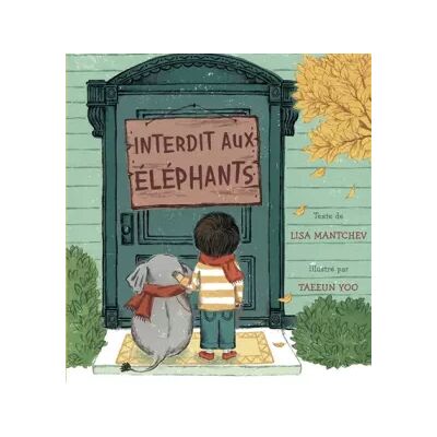 Illustrated Interdit aux éléphants - Lisa Mantchev, Taeeun Yoo, Ilona Meyer - Publicité Illustrated Interdit aux éléphants - Lisa Mantchev, Taeeun Yoo, Ilona Meyer - Publicité