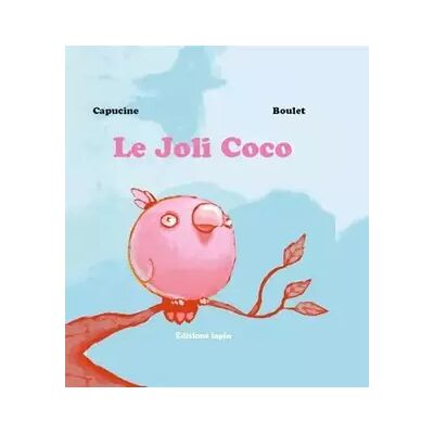 Illustrated Le joli Coco - Capucine, Boulet - Publicité Illustrated Le joli Coco - Capucine, Boulet - Publicité