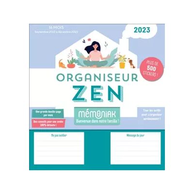 Illustrated Organiseur familial Mémoniak spécial Zen attitude, calendrier mensuel (sept. 2022- déc. 2023) - Editions 365 - Publicité Illustrated Organiseur familial Mémoniak spécial Zen attitude, calendrier mensuel (sept. 2022- déc. 2023) - Editions 365 - Publicité