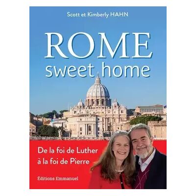 New Rome sweet home: De la foi de Luther à la foi de Pierre. Nouvelle édition - Scott Hahn, Kimberly Hahn - Publicité New Rome sweet home: De la foi de Luther à la foi de Pierre. Nouvelle édition - Scott Hahn, Kimberly Hahn - Publicité