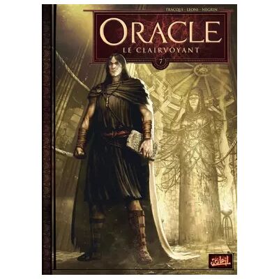 Soleil Oracle T07: Le Clairvoyant - Antoine Tracqui, Emanuela Negrin - Publicité Soleil Oracle T07: Le Clairvoyant - Antoine Tracqui, Emanuela Negrin - Publicité
