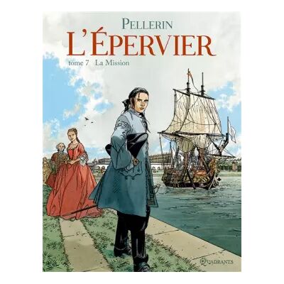 L'épervier, tome 7 : La mission - Patrice Pellerin - Publicité L'épervier, tome 7 : La mission - Patrice Pellerin - Publicité