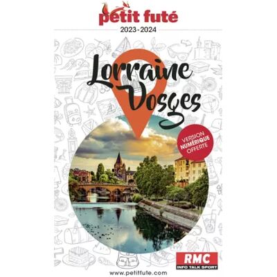 Illustrated Guide Lorraine - Vosges 2024 Petit Futé - Dominique Auzias, Jean-Paul Labourdette - Publicité Illustrated Guide Lorraine - Vosges 2024 Petit Futé - Dominique Auzias, Jean-Paul Labourdette - Publicité