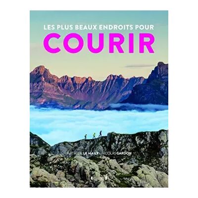 Grund Les plus beaux endroits pour courir - Nicolas Gardon, Mathieu Le Maux - Publicité Grund Les plus beaux endroits pour courir - Nicolas Gardon, Mathieu Le Maux - Publicité