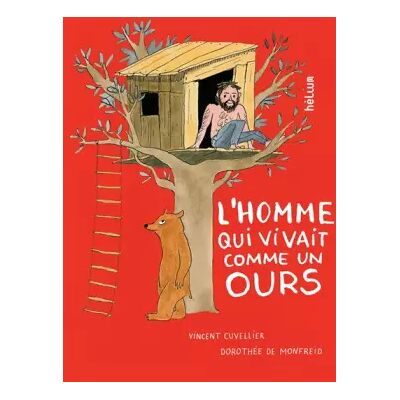 Helium L'homme qui vivait comme un ours - Vincent Cuvellier, Dorothée de Monfreid - Publicité Helium L'homme qui vivait comme un ours - Vincent Cuvellier, Dorothée de Monfreid - Publicité