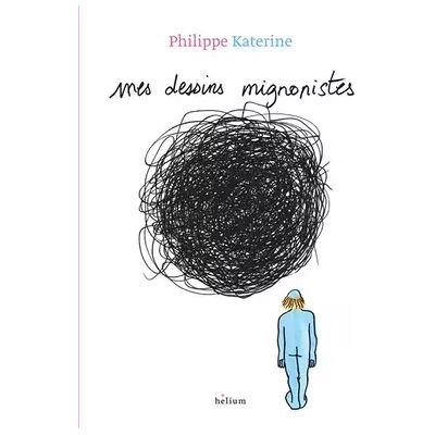 hélium Mes dessins mignonistes - Philippe Katerine - Publicité hélium Mes dessins mignonistes - Philippe Katerine - Publicité