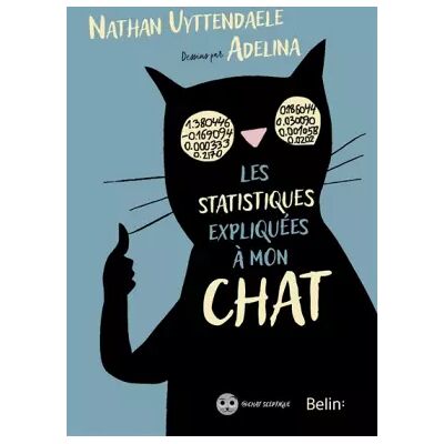Illustrated Les statistiques expliquées à mon chat - Nathan Uyttendaele, Adelina KULMAKHANOVA - Publicité Illustrated Les statistiques expliquées à mon chat - Nathan Uyttendaele, Adelina KULMAKHANOVA - Publicité