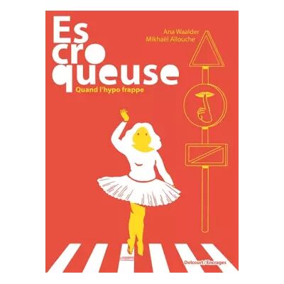 Illustrated Escroqueuse - Quand l'hypo frappe - Ana Waalder, Mikhaël Allouche, Mikhaël Allouche - Publicité Illustrated Escroqueuse - Quand l'hypo frappe - Ana Waalder, Mikhaël Allouche, Mikhaël Allouche - Publicité