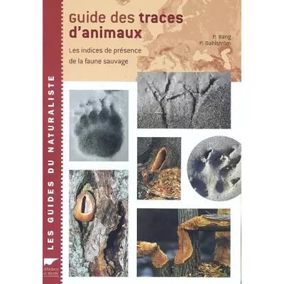 Nouvelle Guide des traces d'animaux : Les indices de présence de la faune sauvage - Preben Dahlstrom, P Bang - Publicité Nouvelle Guide des traces d'animaux : Les indices de présence de la faune sauvage - Preben Dahlstrom, P Bang - Publicité
