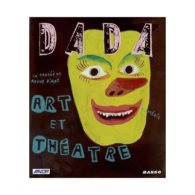 Revue Dada, numéro 83 : Art et Théâtre - Collectif - Publicité Revue Dada, numéro 83 : Art et Théâtre - Collectif - Publicité