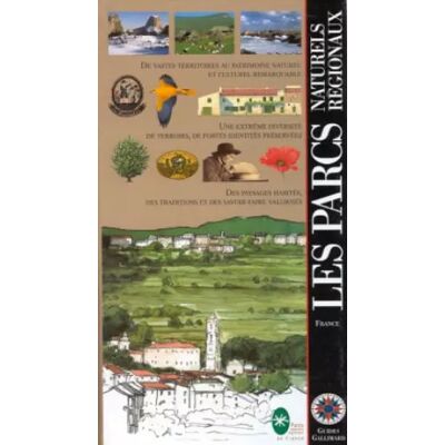 Parcs naturels régionaux (ancienne édition) - Guide Gallimard - Publicité Parcs naturels régionaux (ancienne édition) - Guide Gallimard - Publicité