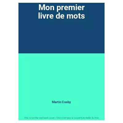 Mon premier livre de mots - Martin Cosby - Publicité Mon premier livre de mots - Martin Cosby - Publicité