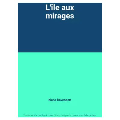 L'île aux mirages - Kiana Davenport - Publicité L'île aux mirages - Kiana Davenport - Publicité
