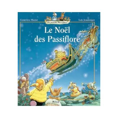 Milan Le Noël des Passiflore - Geneviève Huriet, Loïc Jouannigot - Publicité Milan Le Noël des Passiflore - Geneviève Huriet, Loïc Jouannigot - Publicité