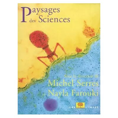 Paysages des sciences - Collectif, Michel Serres, Nayla Farouki - Publicité Paysages des sciences - Collectif, Michel Serres, Nayla Farouki - Publicité